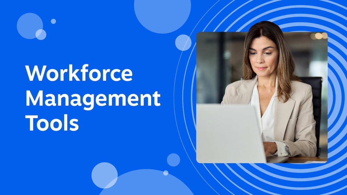 Best Workforce Management Tools: Top 10 for 2025