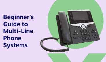 The Beginner's Guide to Multi-Line Phone Systems & Top Phone Picks