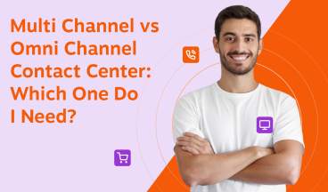 multichannel vs omni channel contact center - which one do I need