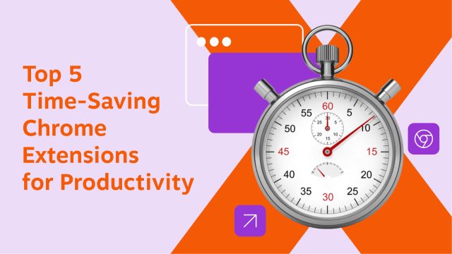 top time-saving browser extensions for Chrome to be more productive