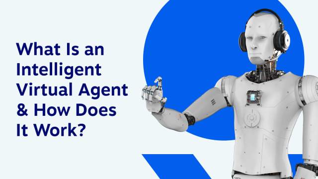 what is an intelligent virtual agent (IVA) and how does it work