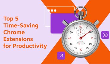 Top 5 time saving chrome extensions for productivity