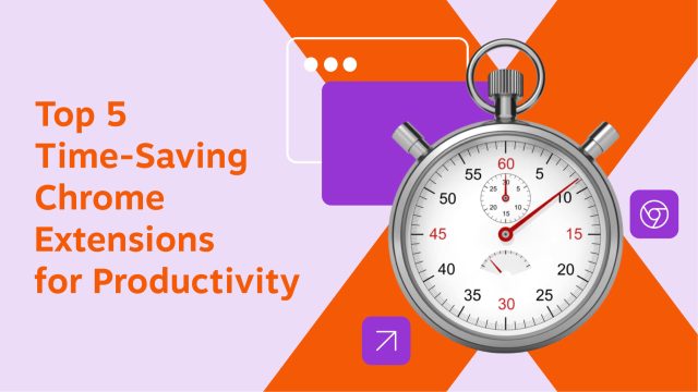 Top 5 time saving chrome extensions for productivity