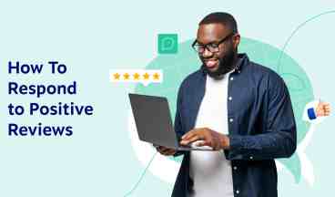 How to Respond to Positive Reviews [Guide + Templates]