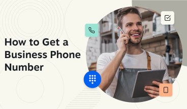 Get a Business Phone Number - Easy Guide from Nextiva