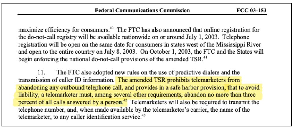 The amended TSR prohibits telemarketers from abandoning any outbound telephone call