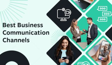 Business Communication Channels - Top 9 Methods for Workplace Communication