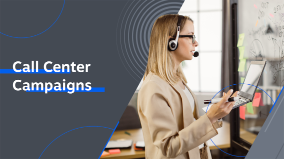 Call Center Campaigns for Sales and Support - Templates & Best Practices