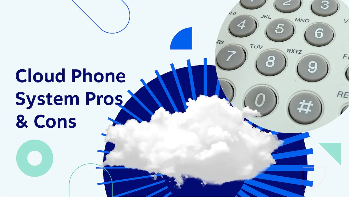 What Are the Pros and Cons of a Cloud-Based Phone System?