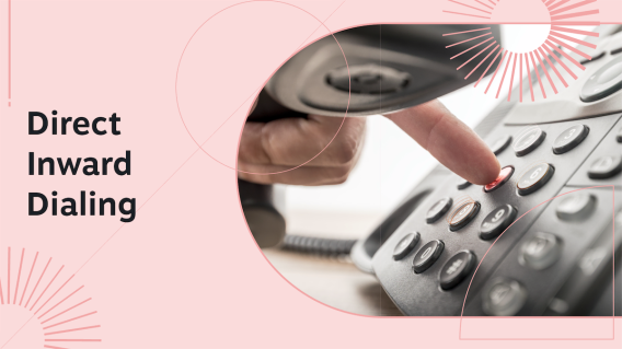 What Is Direct Inward Dialing? Benefits, Examples, and How It Works