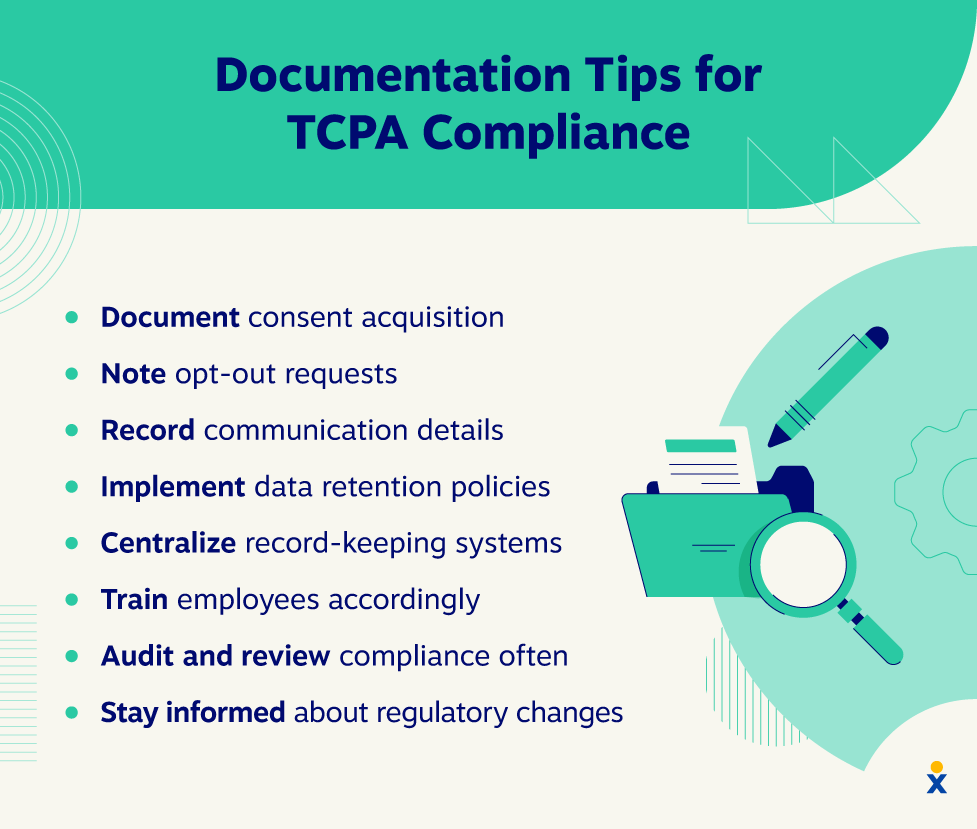 Tips for thorough documentation to achieve TCPA compliance
