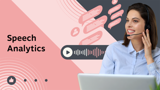 How to Use Speech Analytics in Your Call Center 