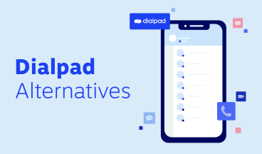 Dialpad Alternatives and Competitors To Check Out