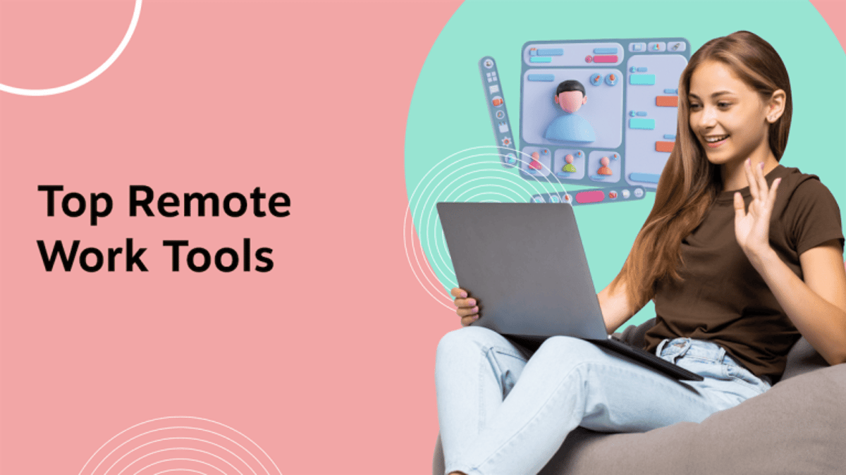15 Best Remote Work Tools To Stay Productive & Efficient