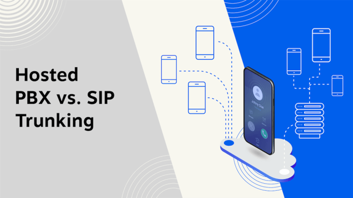 Hosted PBX vs. SIP Trunking: Which Is Right for You?