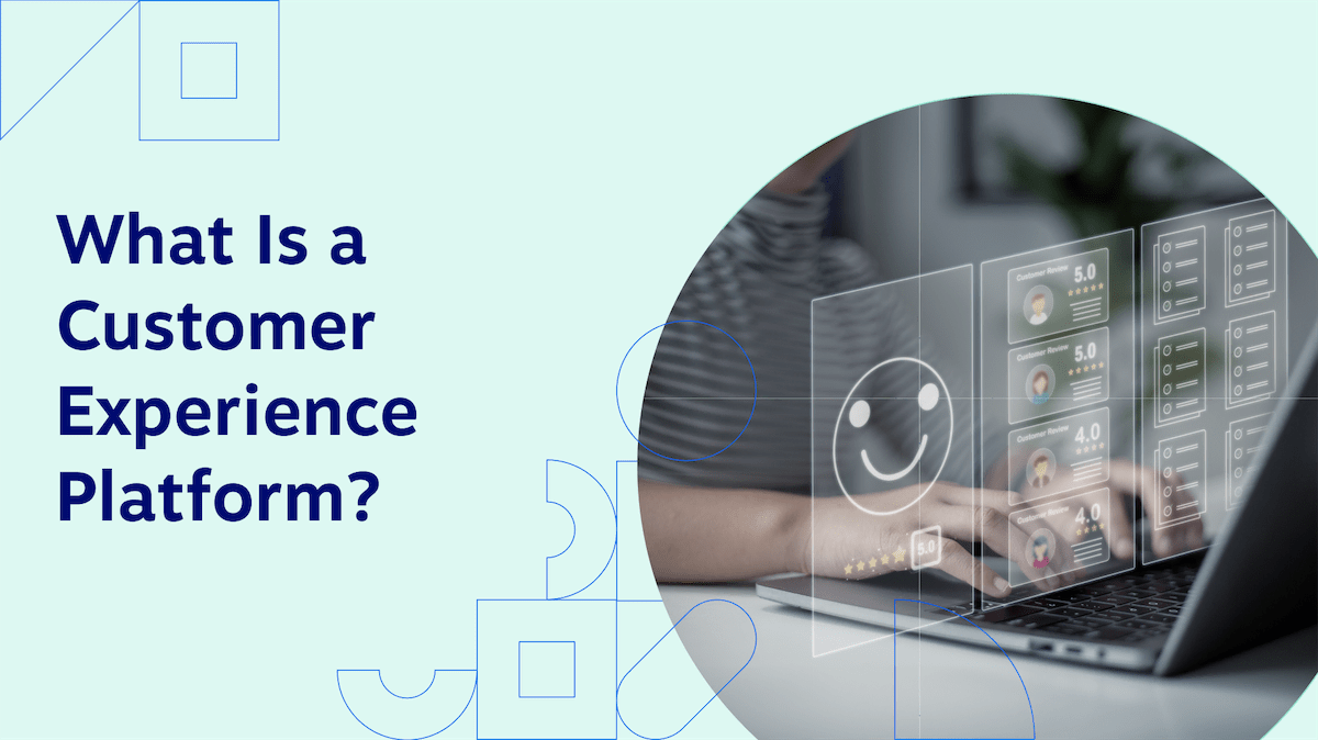 What Is a CX Platform & How It Improves Customer Experience