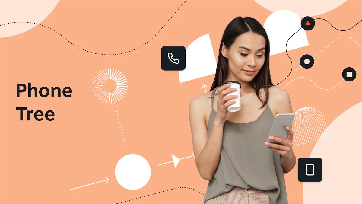 What Is a Phone Tree? How To Design & Use One Effectively