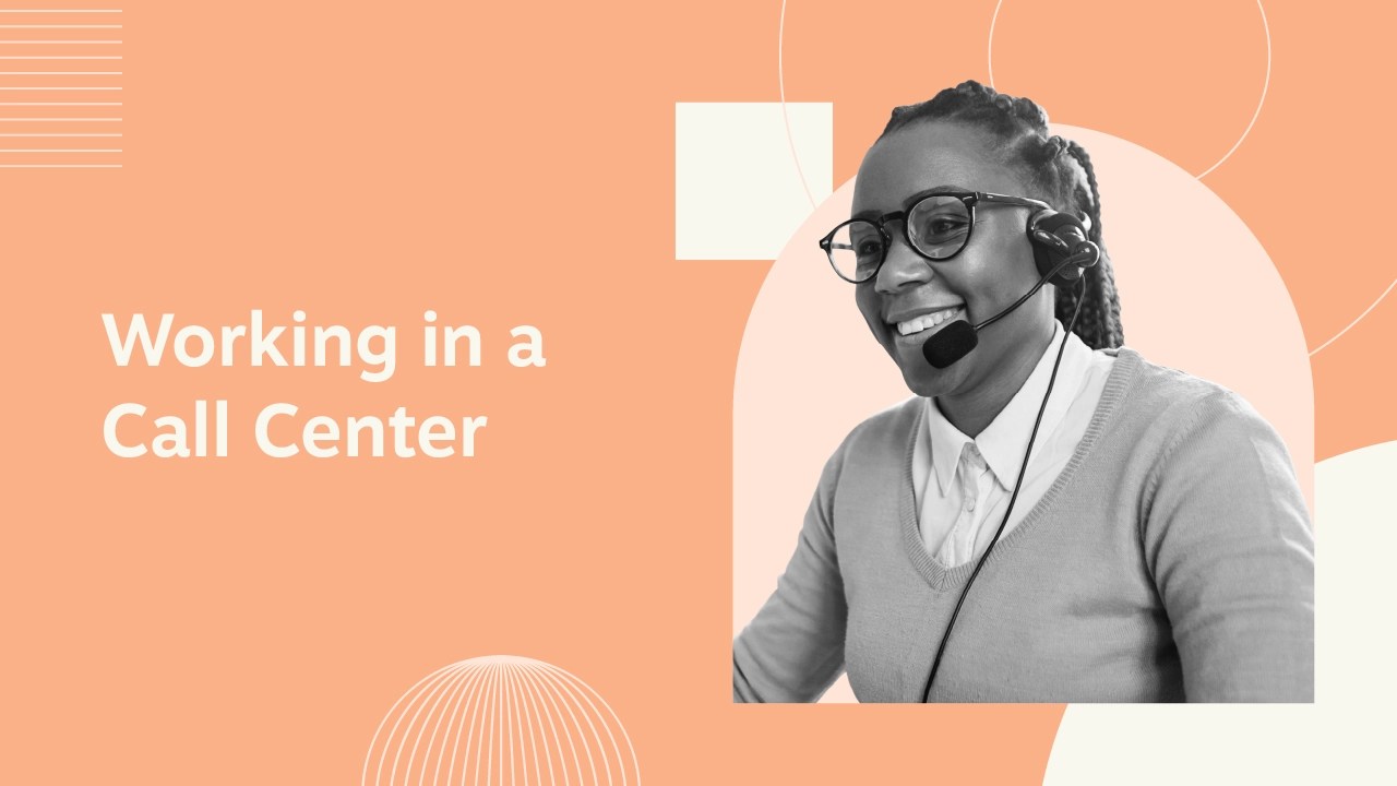 Working in a Call Center: What It’s Like, Positions and Tips