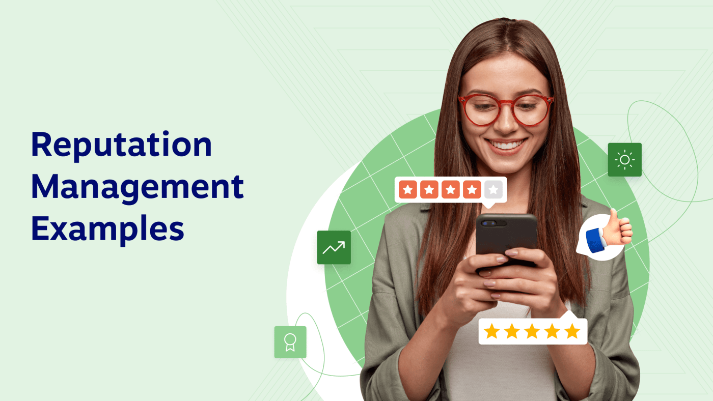 15 Best Reputation Management Examples To Stay On Top