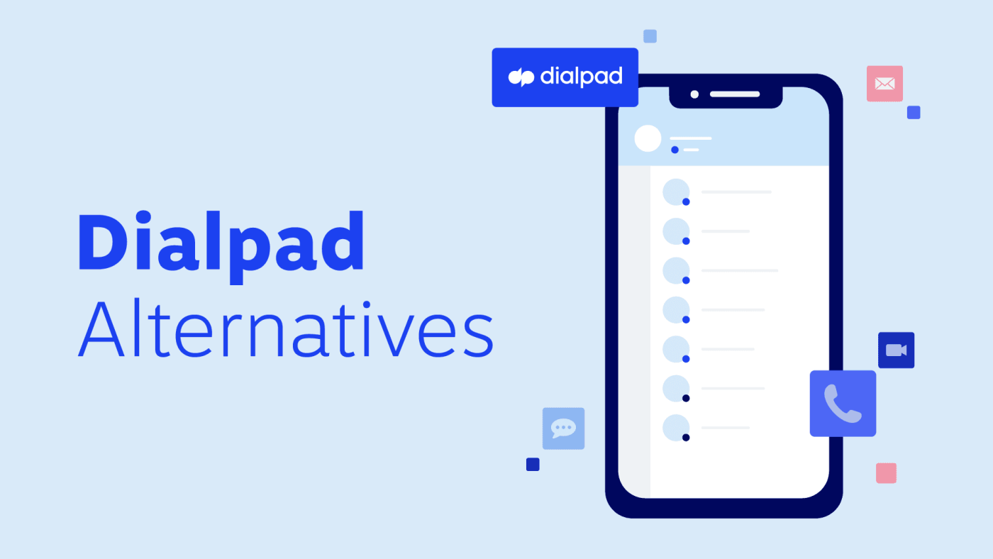 Dialpad Alternatives and Competitors To Check Out