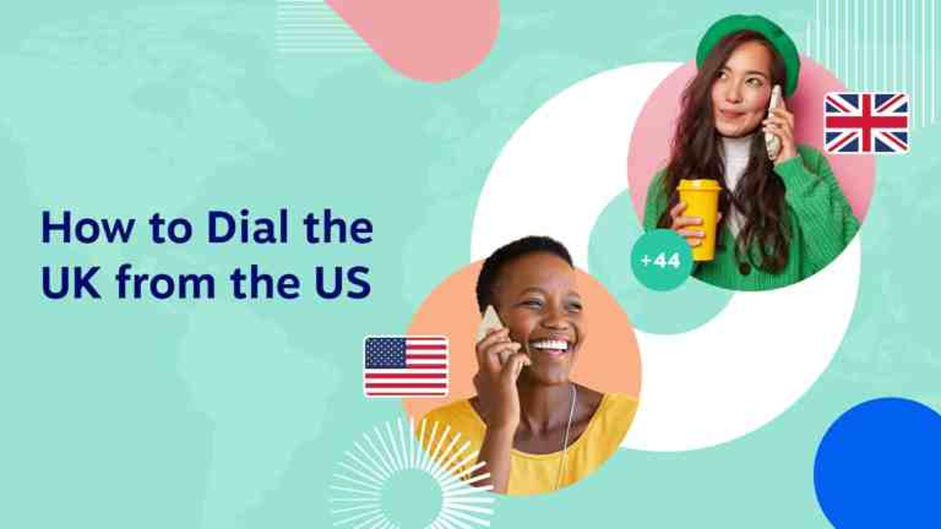 How to Call the United Kingdom from the US