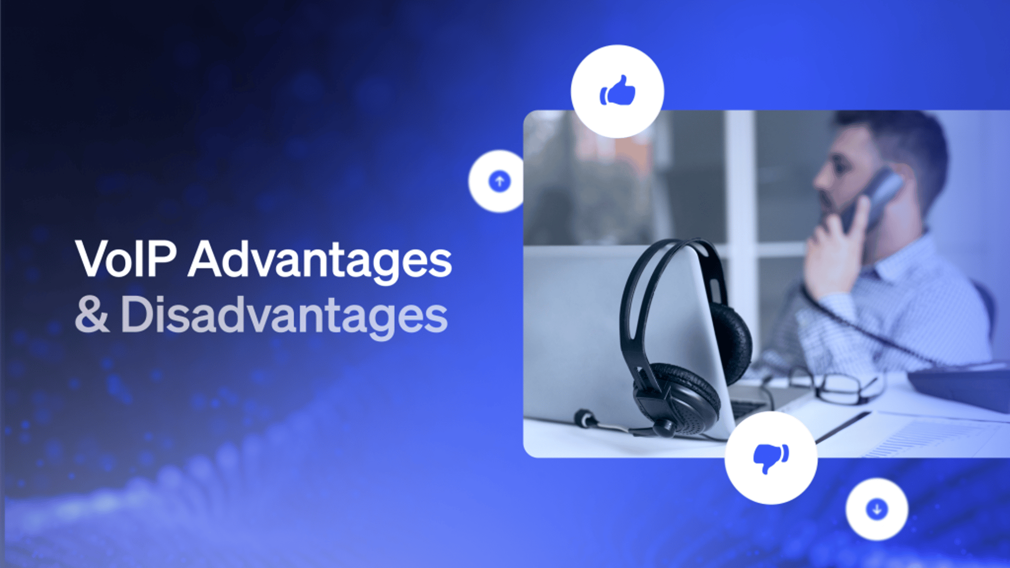 VoIP advantages and disadvantages