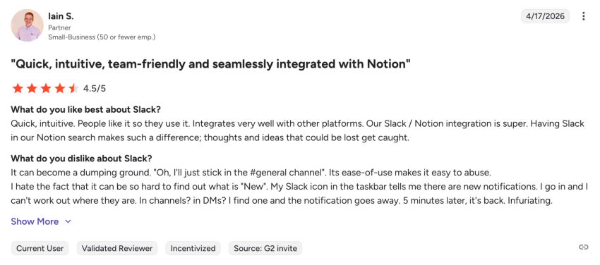 4.5/5 customer rating on G2 for Slack: Quick, intuitive, team-friendly and seamlessly integrated with Notion
