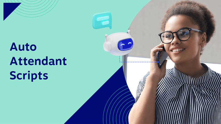 6 Key Auto Attendant Scripts & Tips To Craft Them