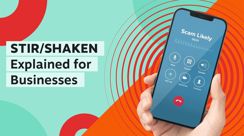 What Is STIR/SHAKEN & How Does It Help Businesses in 2026?