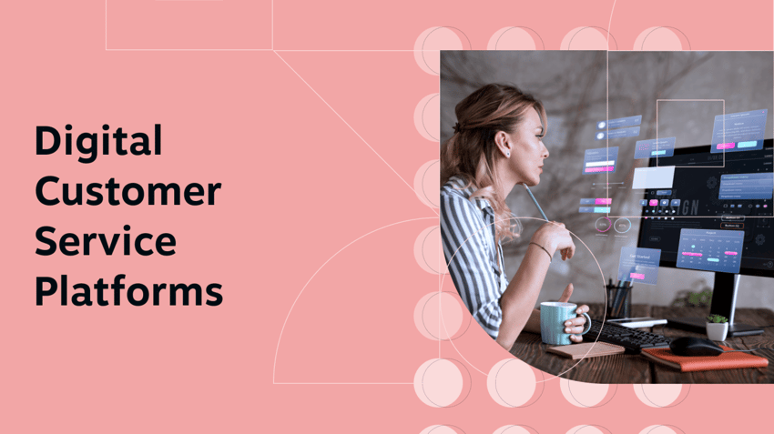 Best Digital Customer Service Platforms for Support Teams