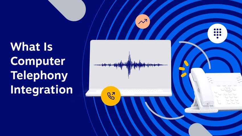 Computer Telephony Integration: What It Is, Benefits, & How It Works