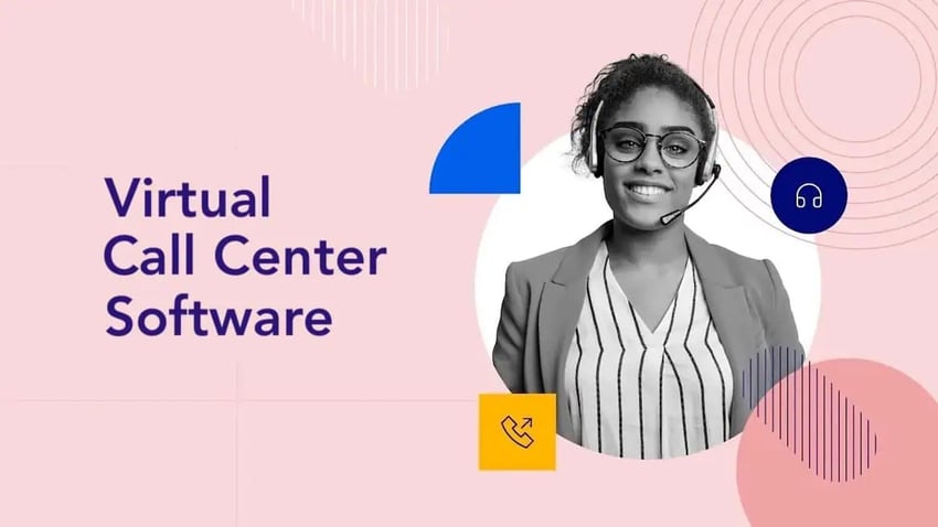 Best Virtual Call Center Software: Benefits and How to Choose
