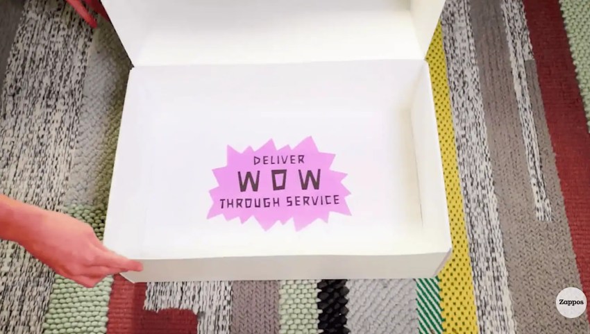 Zappos' core values:Â "Deliver WOW Through Service"