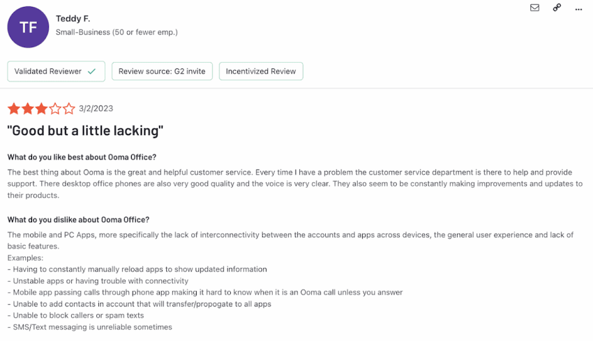 Ooma user review expressed their dislike of the integration gaps and phone service issues.