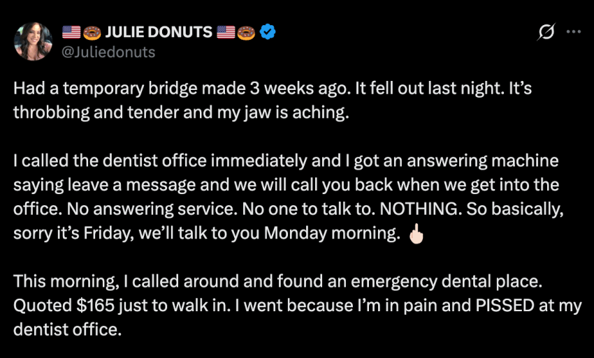 Tweet from a person who had an emergency but whose dentist was closed for the weekend.